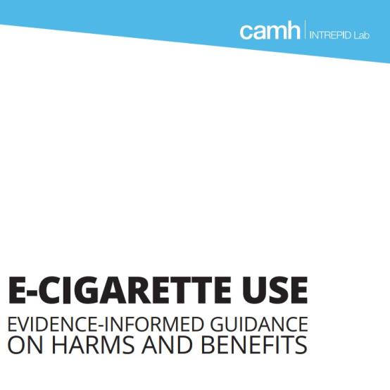  Health Effects of E-Cigarette Use: Guidance and Recommendations by CAMH Intrepid Lab thumbnail